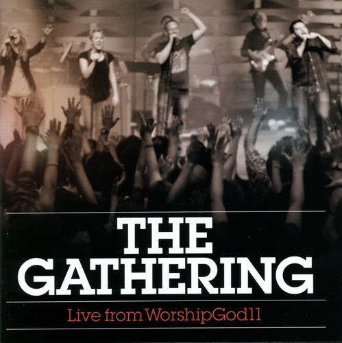 The gathering live - the, from